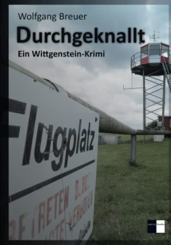 Durchgeknallt: Ein Wittgenstein-Krimi von ratio books Verlag
